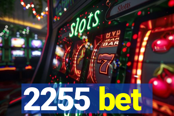 2255 bet