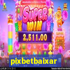 pixbetbaixar