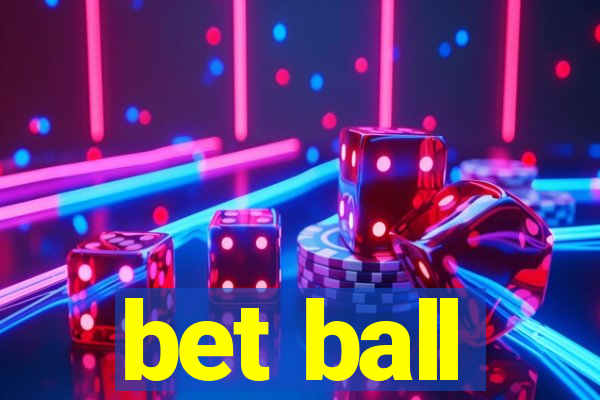 bet ball