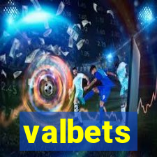 valbets