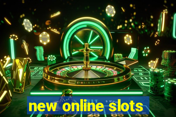 new online slots