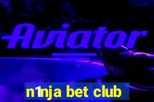 n1nja bet club