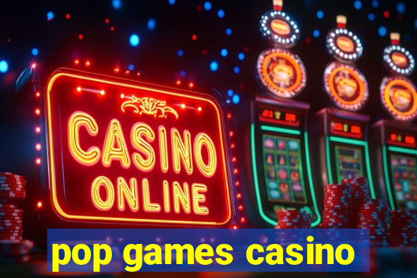 pop games casino