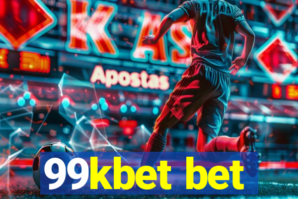 99kbet bet