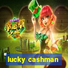 lucky cashman