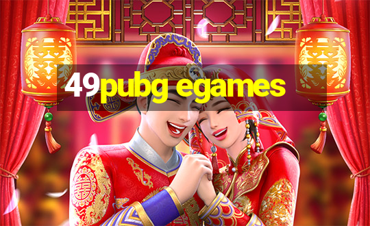 49pubg egames