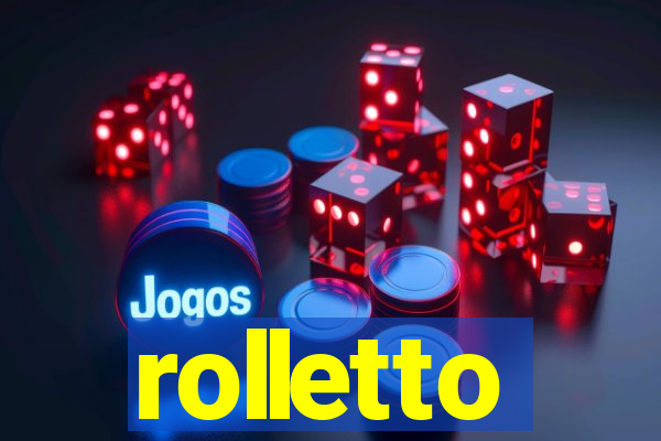 rolletto