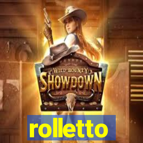 rolletto