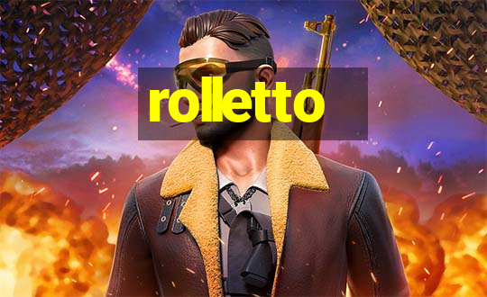 rolletto