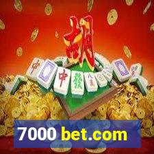 7000 bet.com