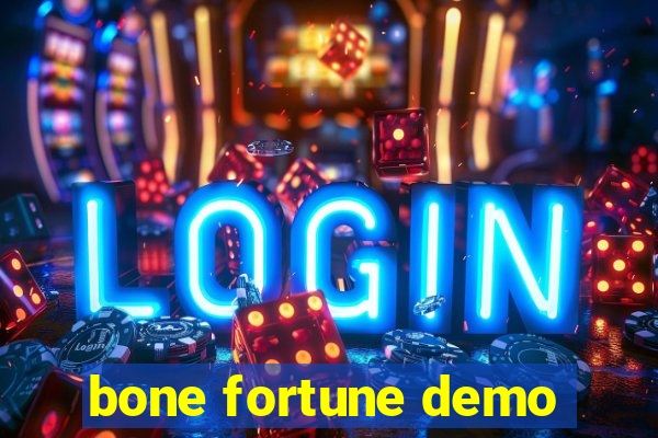 bone fortune demo