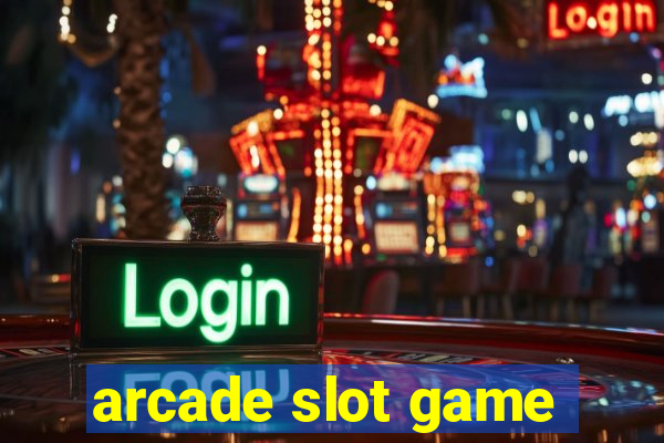 arcade slot game