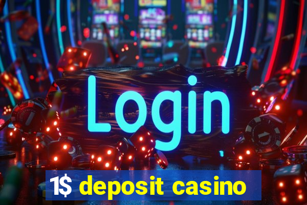 1$ deposit casino