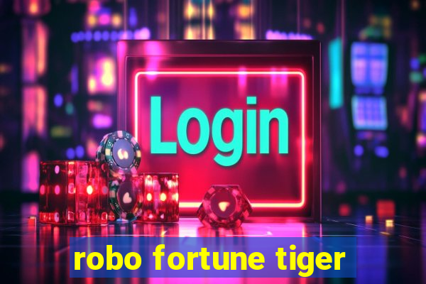 robo fortune tiger