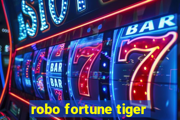 robo fortune tiger