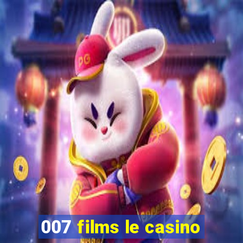 007 films le casino