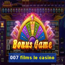 007 films le casino