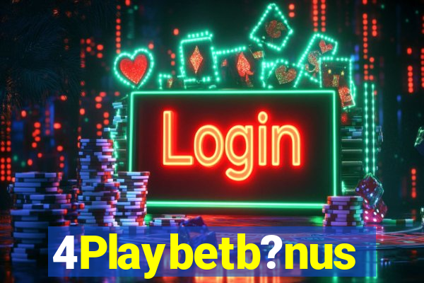 4Playbetb?nus