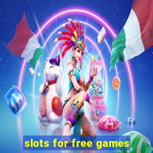 slots for free games