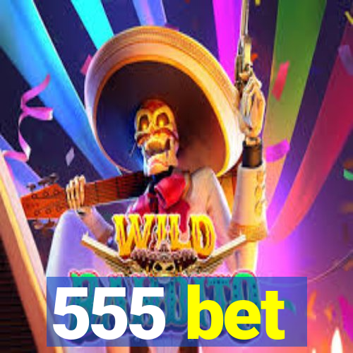 555 bet