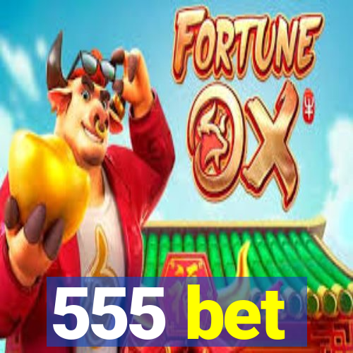 555 bet