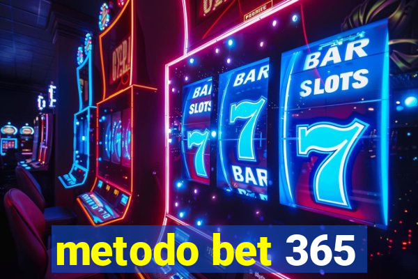 metodo bet 365