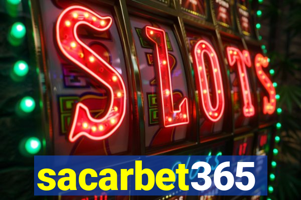 sacarbet365