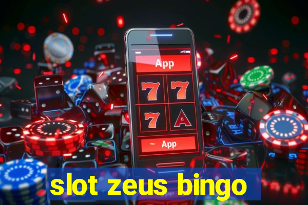 slot zeus bingo