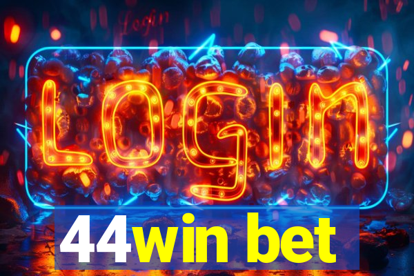 44win bet