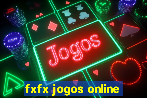 fxfx jogos online