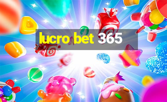 lucro bet 365