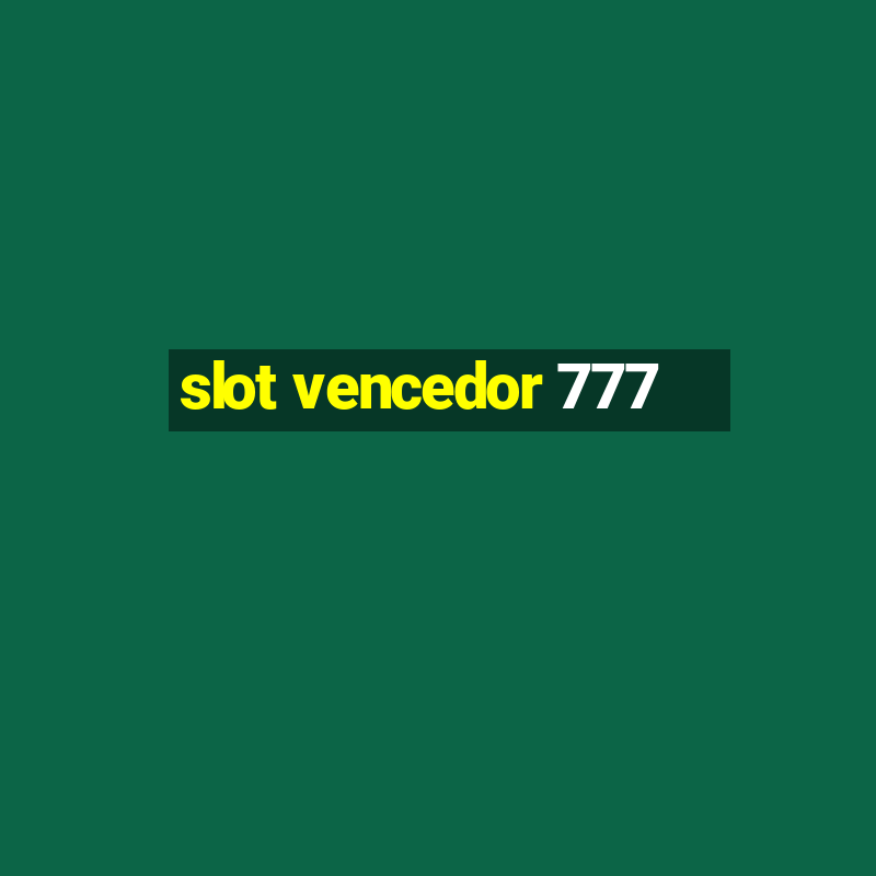 slot vencedor 777