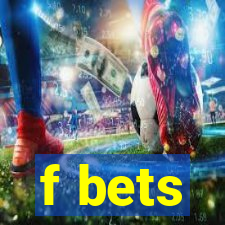 f bets