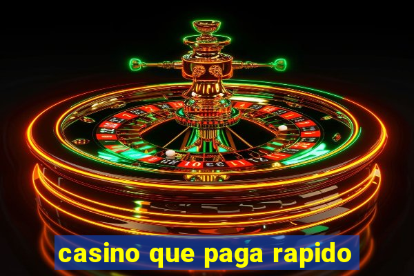 casino que paga rapido