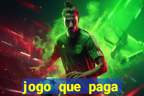 jogo que paga dinheiro real