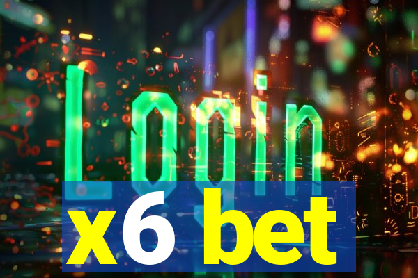 x6 bet