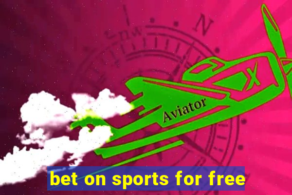 bet on sports for free