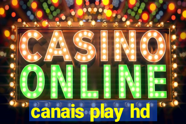 canais play hd