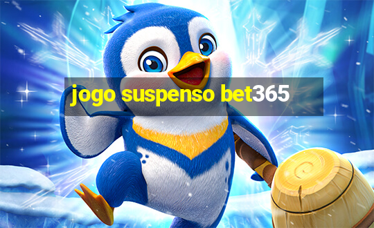 jogo suspenso bet365