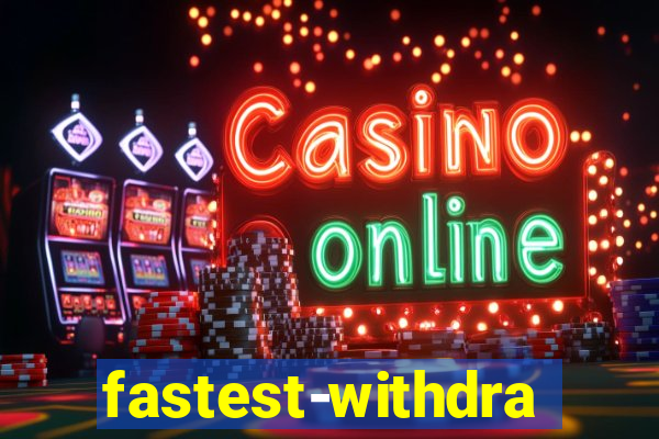 fastest-withdrawal-casino