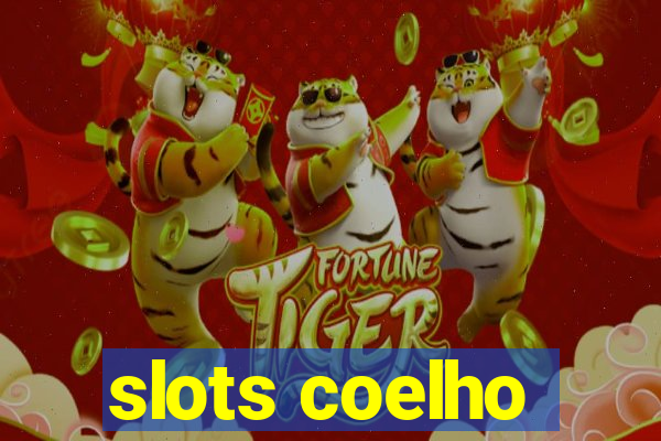 slots coelho