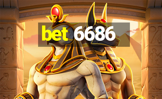 bet 6686