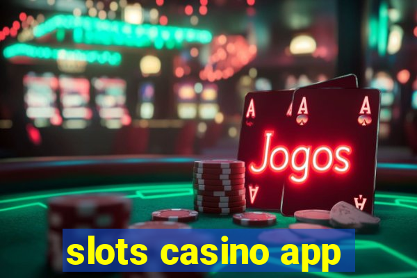 slots casino app