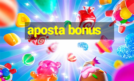 aposta bonus