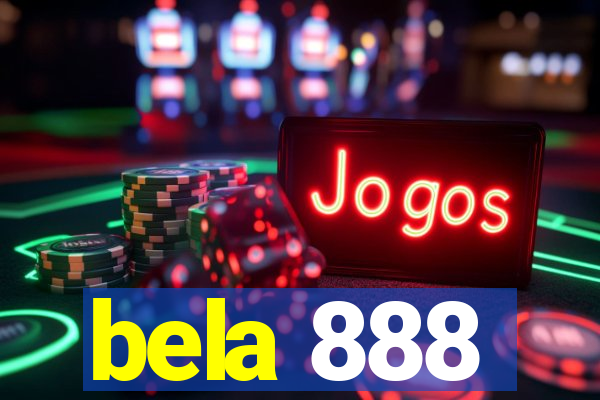 bela 888