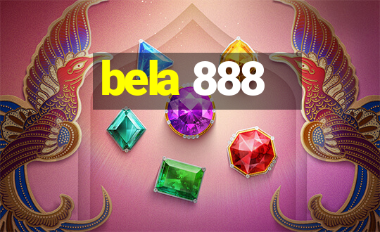 bela 888