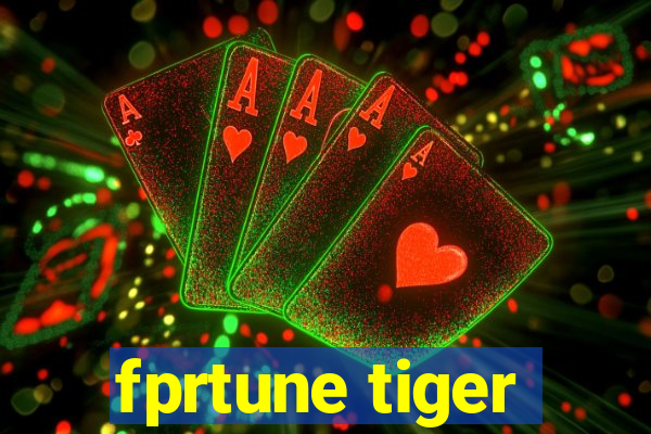 fprtune tiger