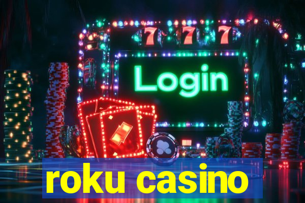 roku casino