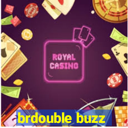 brdouble buzz