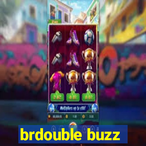 brdouble buzz